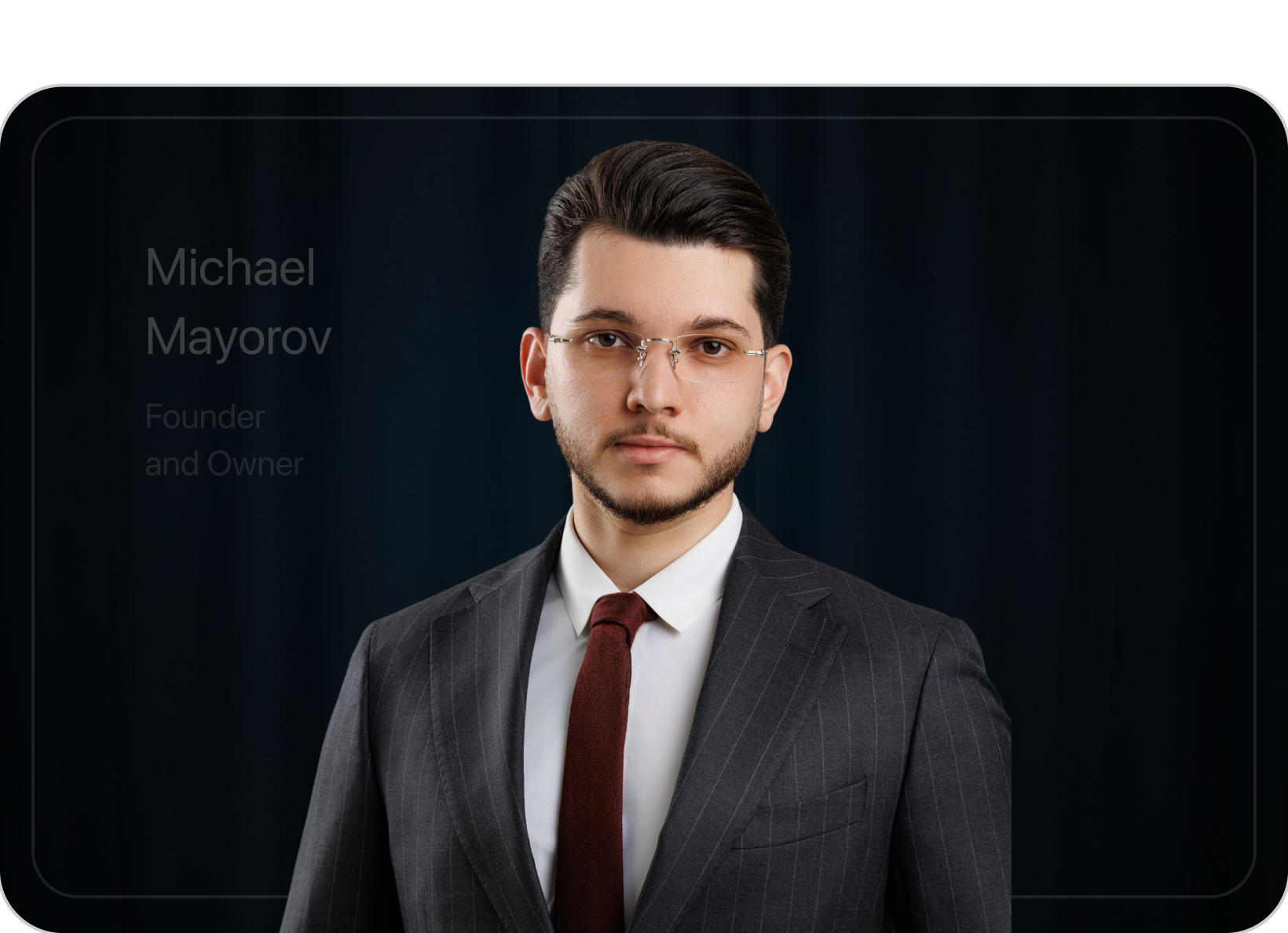 Michael Mayorov - CEO
